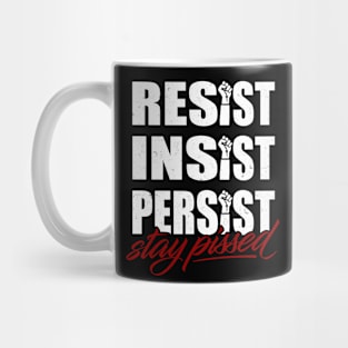 Stay pissed Mug